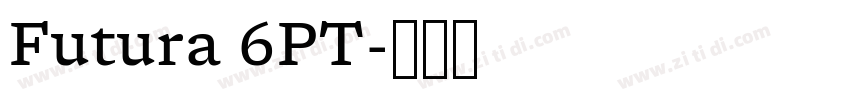 Futura 6PT字体转换
